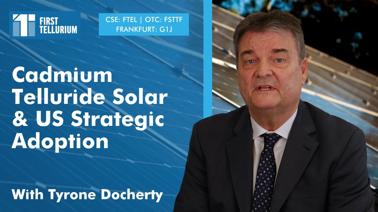 Tyrone Docherty on Recent News: Cadmium Telluride Solar Advantages Part of Strategic Adoption in USA