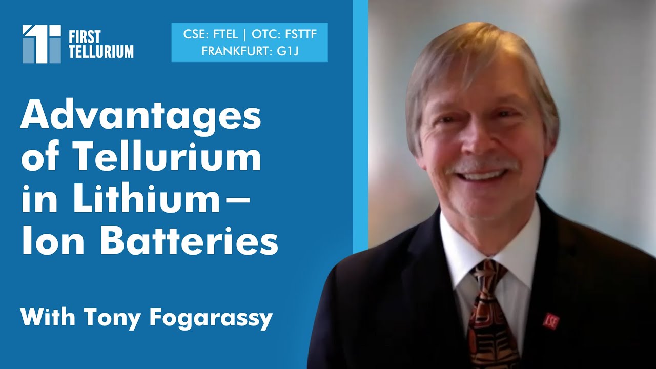 Tony Fogarassy on Recent News Release: Advantages of Tellurium in Lithium-Ion Batteries